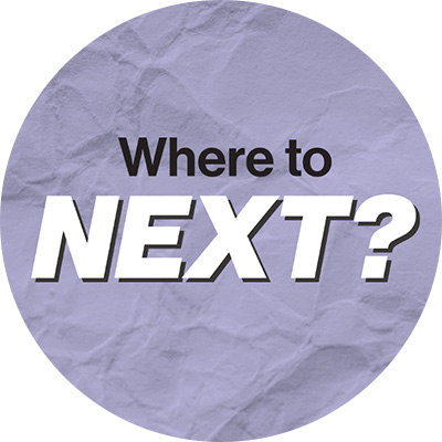 Where to Next?